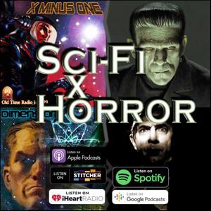 Sci Fi x Horror by duane Old Time Radio