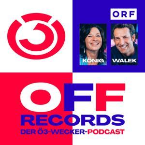 OFF Records -  der Ö3-Wecker-Podcast by ORF Hitradio Ö3