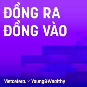 Đồng ra đồng vào by Young&Wealthy