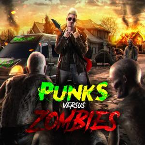 Punks Versus Zombies - Punk Rock Survival in a Zombie Apocalypse | Post-Apocalyptic Audio Serial by Jon Cronshaw