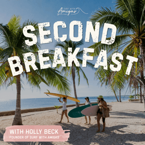 Second Breakfast with Surf With Amigas by Surf With Amigas