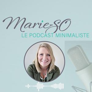 LE PODCAST MINIMALISTE by Marie-SO La Minimaliste