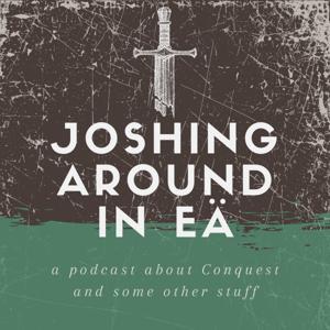 Joshing Around in Eä by Josh, Josh and not Josh
