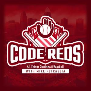 Code Reds - Breaking Down All Things Cincinnati Baseball with Mike Petraglia by CLNS Media Network