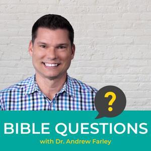 Bible Questions with Andrew Farley by Dunham+Company Podcast Network
