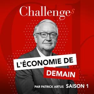 L’économie de demain est l’affaire de tous, avec Patrick Artus by Challenges