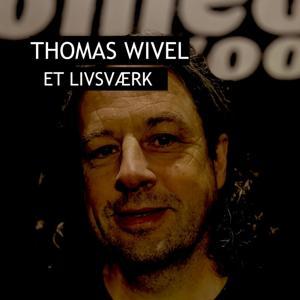 Thomas Wivel - Et livsværk by Pelle Lundberg