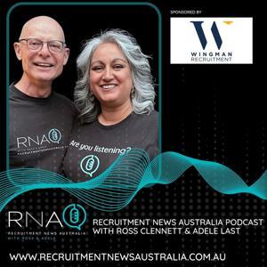 Recruitment News Australia by Ross Clennett & Adele Last