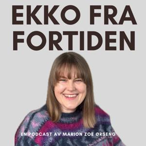 Ekko fra fortiden by Marion Ørseng