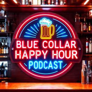 Blue Collar Happy Hour by Blue Collar Productions