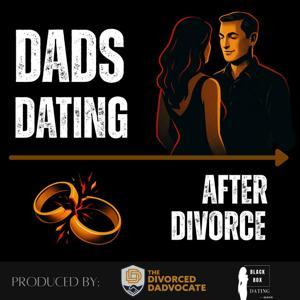 Dads Dating After Divorce by Jude Sandvall / Dallas Bluth