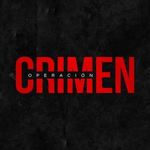 Operación Crimen by PODCASTS RPTV