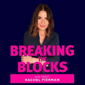Breaking the Blocks by Rachel Pierman