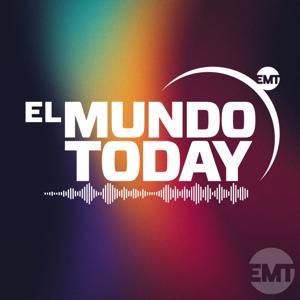 El Mundo Today Podcasts by El Mundo Today Podcasts