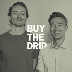 Buy the Drip - Coffee and Business by Dave + Cole