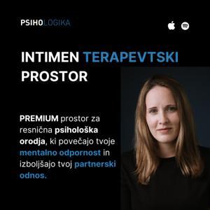 Psihologika Podkast - INTIMEN TERAPEVTSKI PROSTOR by Neva Kumer Pavlović, psihologinja in psihoterapevtka