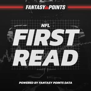NFL First Read by NFL, Fantasy Points, Fantasy Football, Brett Whitefield, Joe Marino