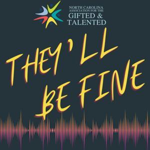 They'll Be Fine by NCAGT