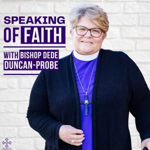 Speaking of Faith with Bishop DeDe by The Episcopal Diocese of Central New York