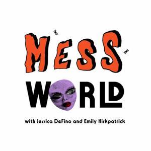 Mess World by Jessica DeFino