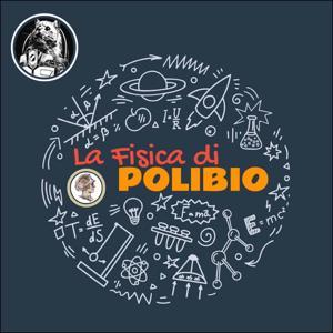 La Fisica di Polibio by LatitutineZero Medienfabrik™