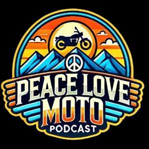Peace Love Moto - The Motorcycle Podcast by Ron Francis