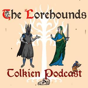 Tolkien - The Lorehounds by The Lorehounds