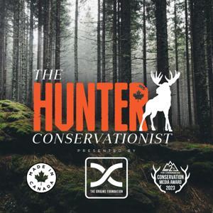 The Hunter Conservationist Podcast by Wild Origins Canada Foundation