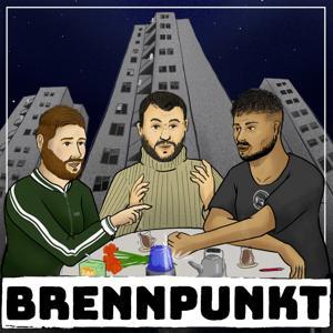 Brennpunkt by Abdul Chahin, Burak Yilmaz, Malte Küppers