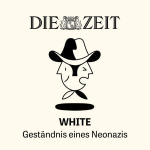 WHITE – Geständnis eines Neonazis by DIE ZEIT