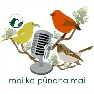 mai ka pūnana mai by ʻAha Pūnana Leo
