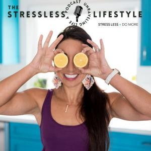 The StressLess Lifestyle by StressLess Lifestyle