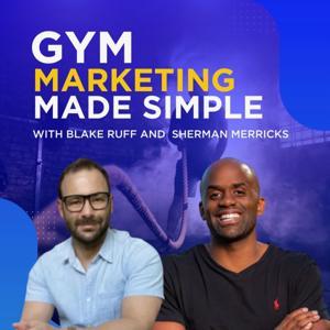 Gym Marketing Made Simple by Sherman Merricks