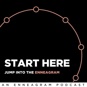 Start Here | An Enneagram Podcast by Jeff Cook and TJ WIlson
