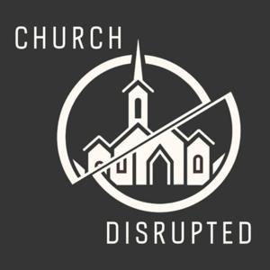 Church Disrupted by Jeff Cochran