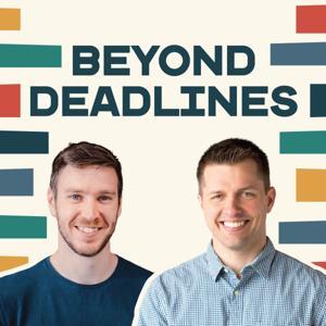 Beyond Deadlines by Micah Piippo and Greg Lawton