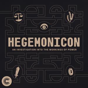 Hegemonicon - An Investigation Into the Workings of Power by William Lawrence