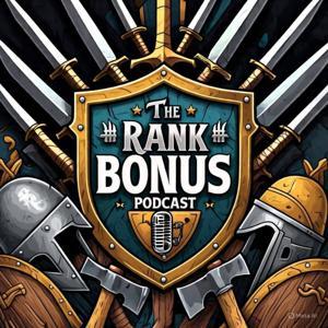 The Rank Bonus Podcast by Frank Ansell &amp; Alex Burkitt