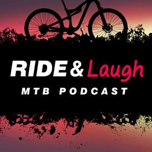 Ride and Laugh MTB Podcast by Dan & Sage