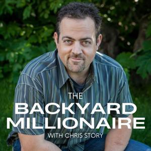 The Backyard Millionaire by Chris Story