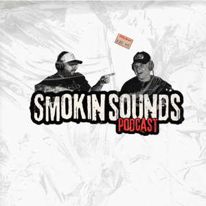Smokin Sounds Podcast by smokinsoundspod