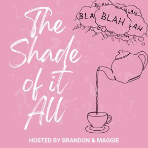 The Shade of it All by The Shade of it All