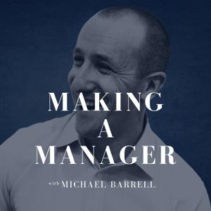 Making a Manager by Michael Barrell