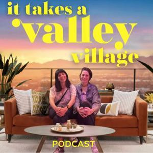 It Takes a Valley Village by Langan and Frankie