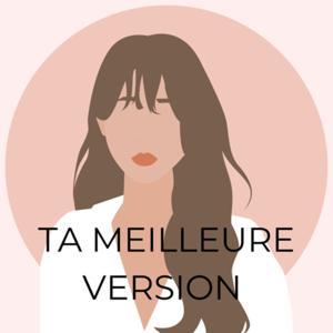 Ta meilleure version by Ta meilleure version