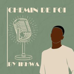 Chemin De Foi by 𝙸𝙺𝙷𝚆𝙰