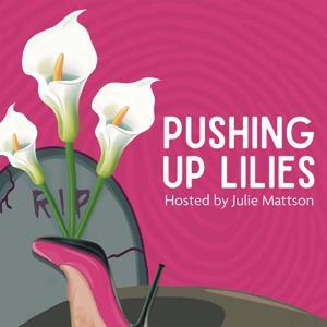 Pushing Up Lilies by Julie Mattson