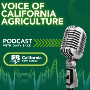 Voice of California Agriculture by California Farm Bureau