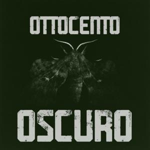 Ottocento oscuro by Ottocento oscuro