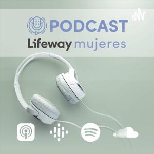 Lifeway Mujeres by Lifeway Mujeres